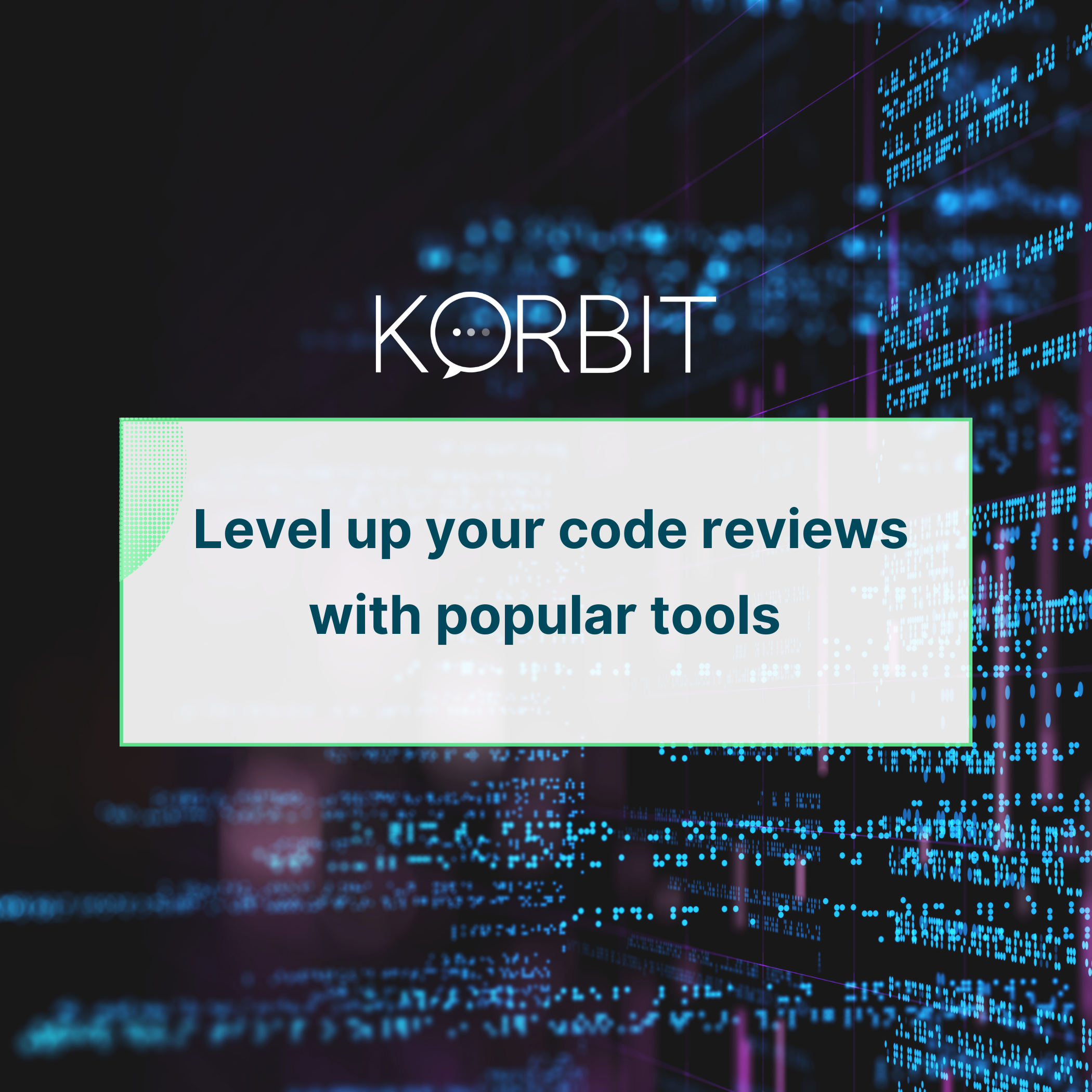 Level up your code reviews with these popular tools